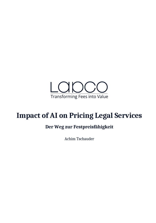 Impact of AI on Pricing Legal Services: Der Weg zur Festpreisfähigkeit